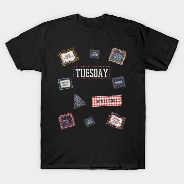 Patch Tuesday Funny Cybersecurity Fancy Dress T-Shirt by NerdShizzle